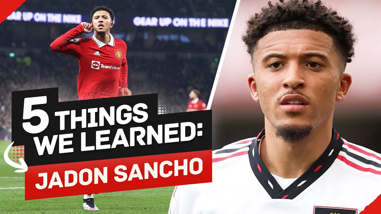 5 Things We Learned About Jadon Sancho In 2022/23 - YouTube